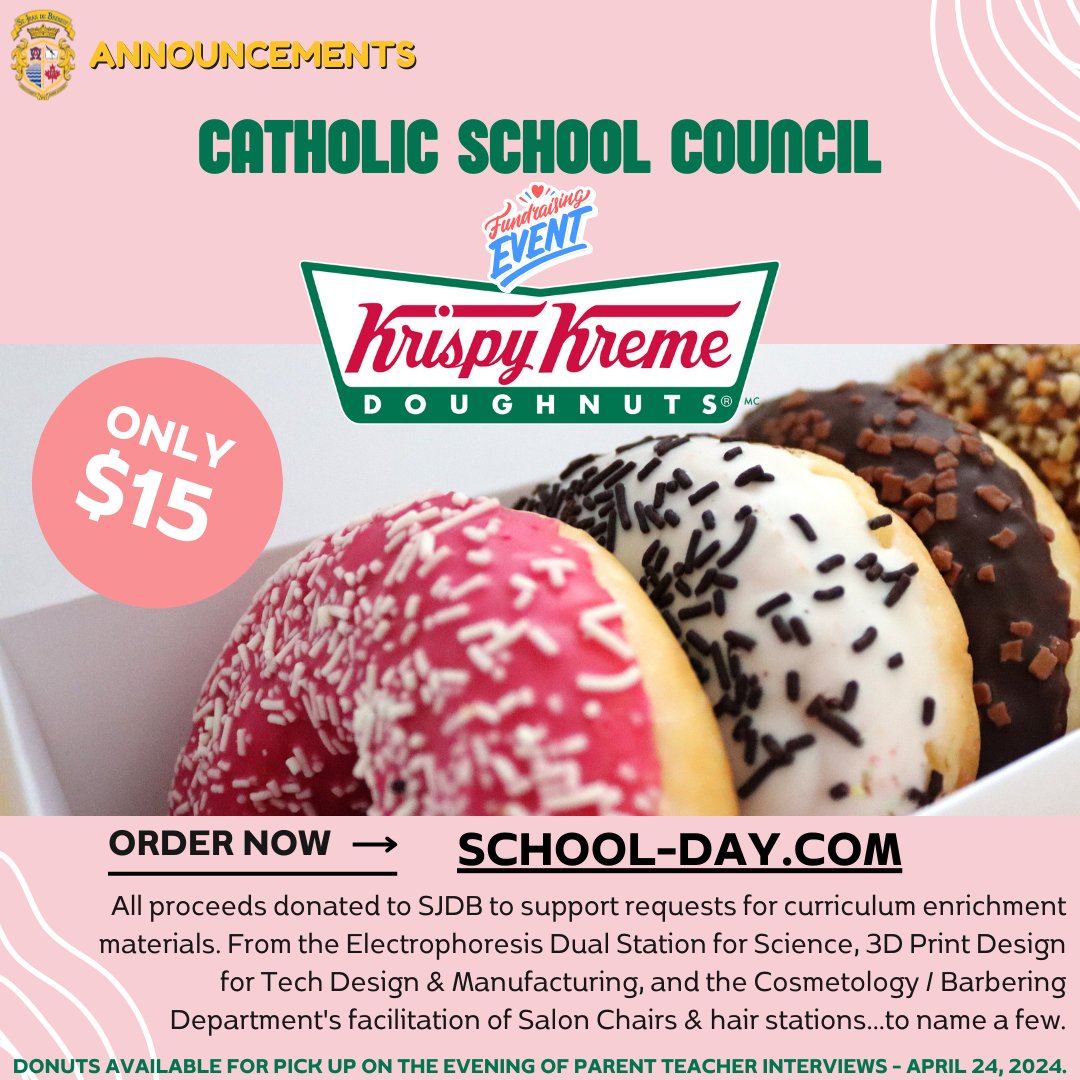 🍩Support SJDB Students!📚

Join us in our 1st Krispy Kreme Donut fundraiser!
Pre-order a dz for $15 at school-day.com
Pick up Apr 24, during Parent-Teacher Interviews.
Limited on-site sales avail (cash only) 
Thank you for your support! 
SJDB Catholic School Council
