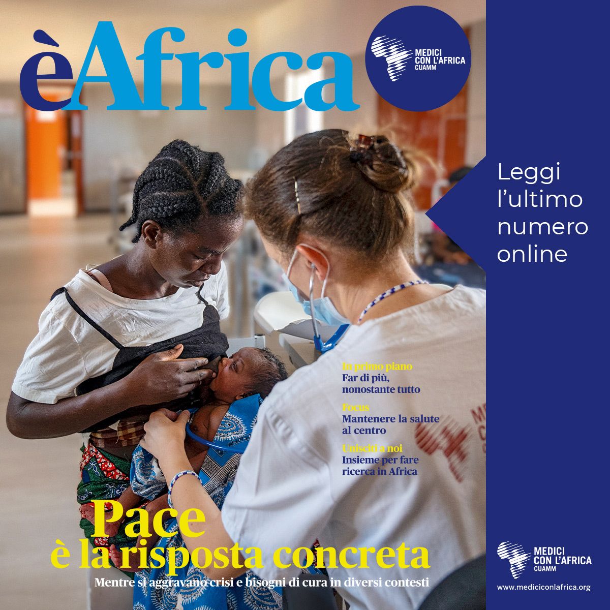 #Pace è la risposta concreta. Mentre si aggravano crisi e bisogni di cura in diversi contesti, #Cuamm continua a rimanere sul campo. Leggi l'ultimo numero di #èAfrica: bit.ly/èAfrica02