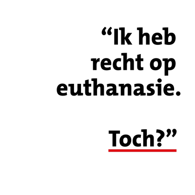 Nee, in Nederland heeft niemand recht op euthanasie. Het is een verzoek aan je arts om je te helpen sterven als het moment daar is, maar die hoeft daar niet in mee te gaan. Als je arts het niet wil, moet hij verwijzen naar een andere arts of naar het Expertisecentrum Euthanasie.