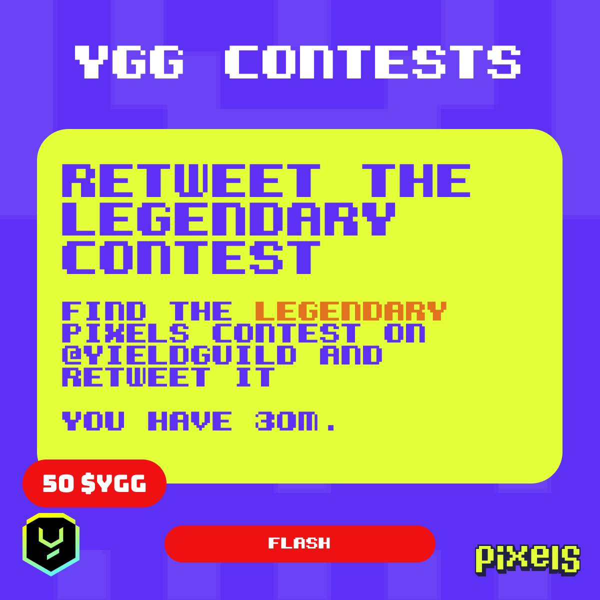 🚨FLASH CONTEST 🚨 Retweet our LEGENDARY contest tweet posted earlier today for a chance to win 50 $YGG. You have 30 minutes from when this tweet is posted.