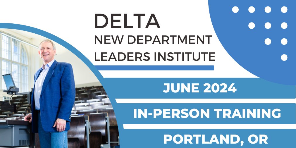 Calling all early-stage department heads! Join us June 2024 for DELTA New Department Leaders Institute. You’ll establish an enduring network and learn the tools needed to lead a successful, thriving department. Learn more at bit.ly/DELTA-NDL