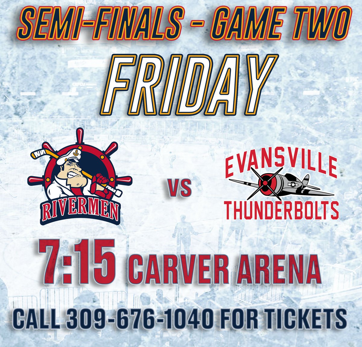 Game Two of the President's Cup Semifinal is TONIGHT!
Rivermen lead the best-of-three series 1-0...
Don't miss a moment of the action, call 309-676-1040 NOW!
#HoistTheColors