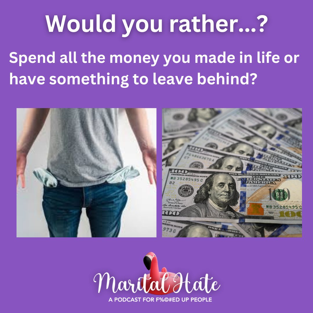 🤔 Join the conversation on Marital Hate tonight! Would you rather spend all the money you made in life or have something to leave behind? Share your views using #MaritalHate and tune in at 8pm for the debate! 💬💼 #WouldYouRather #DebateNight #PodcastDiscussion