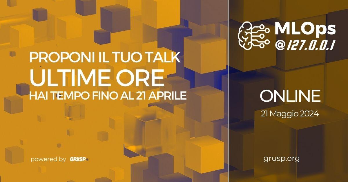 Ultime ore per candidarti come speaker a #MlOps @ 127.0.0.1 Porta la tua esperienza on stage 👉 forms.gle/uesZFHRhx19ZTA… @grusp #localhost #ML #CICD #DevOps