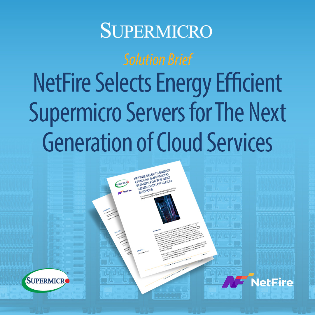 NetFire Selects Energy Efficient Supermicro Servers for The Next Generation of Cloud Services. 🔎Read now: hubs.ly/Q02qY6-k0 #Supermicro #NetFire #Cloud