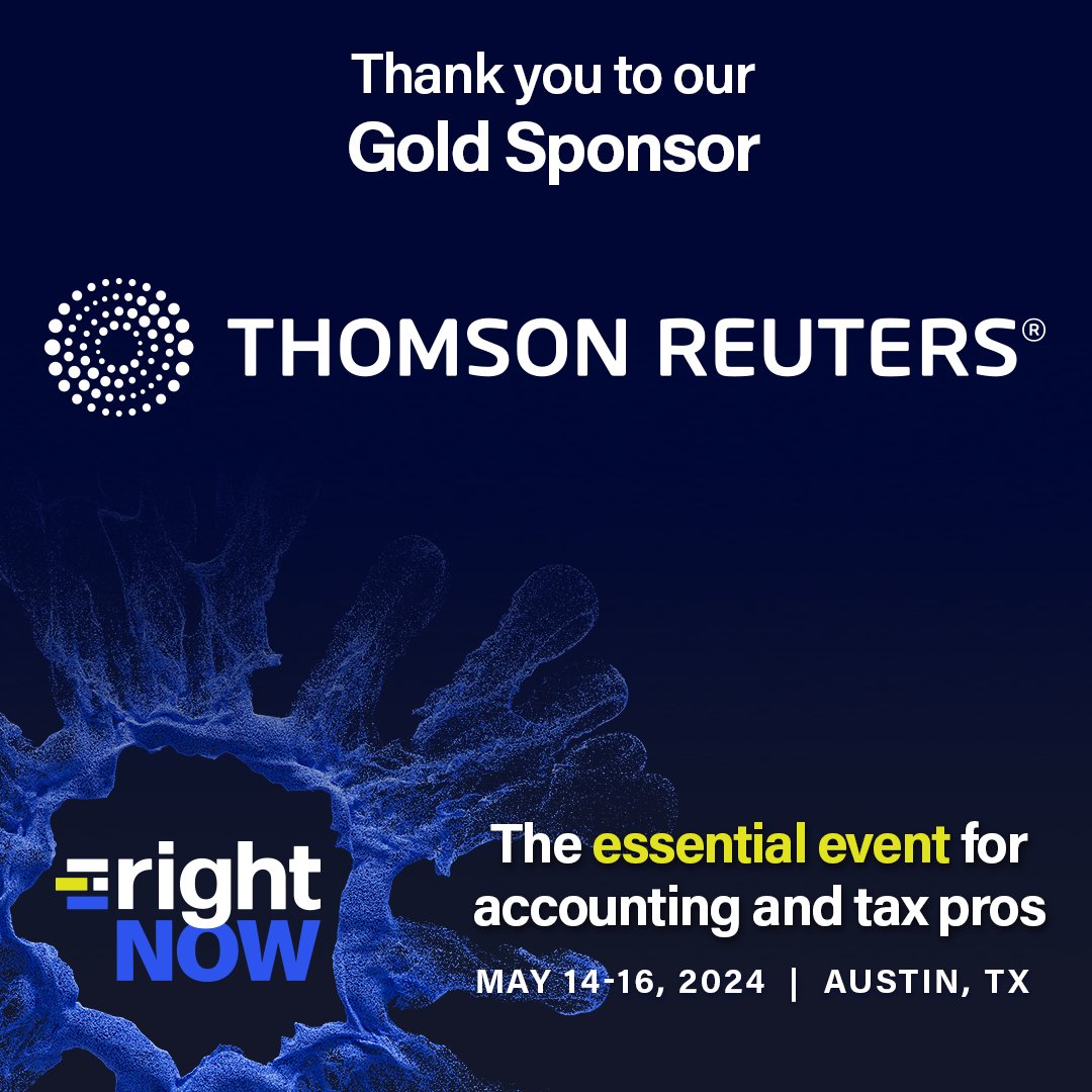Thank you @thomsonreuters for being one of our #RightNOW2024 gold sponsors!

Registration is still open for this must-attend event in May! bit.ly/3vwGq7m 

#TaxTwitter #Accountingfirms #accounting