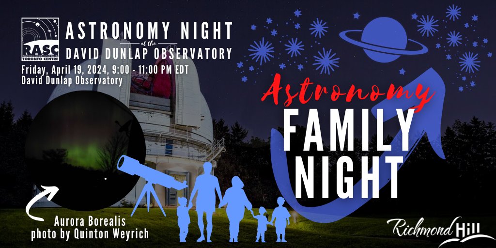 Astronomy Family Night Fri, Apr 19, 9-11 PM, DDO Families will see a presentation on a variety of exciting astronomy topics, followed by age-appropriate celestial activities and a demonstration of the 74” telescope. anc.ca.apm.activecommunities.com/richmondhill/a…