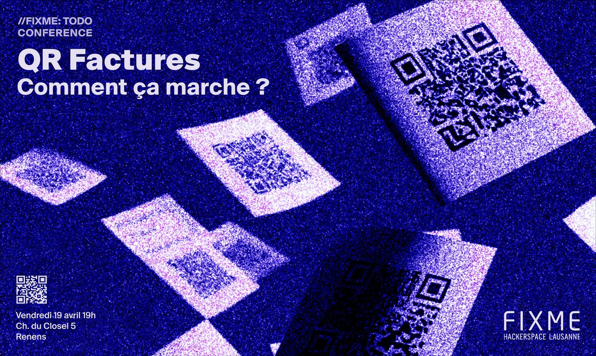 Ce soir, le Hackerspace Fixme vous invite pour une conférence au sujet des factures avec QR code utilisées en Suisse pour tous types de paiements. Marv, trésorier du PTL, hackerspace genevois, présentera le vendredi 19 avril 2024 à partir de 19h. #ToDo #talk #conf