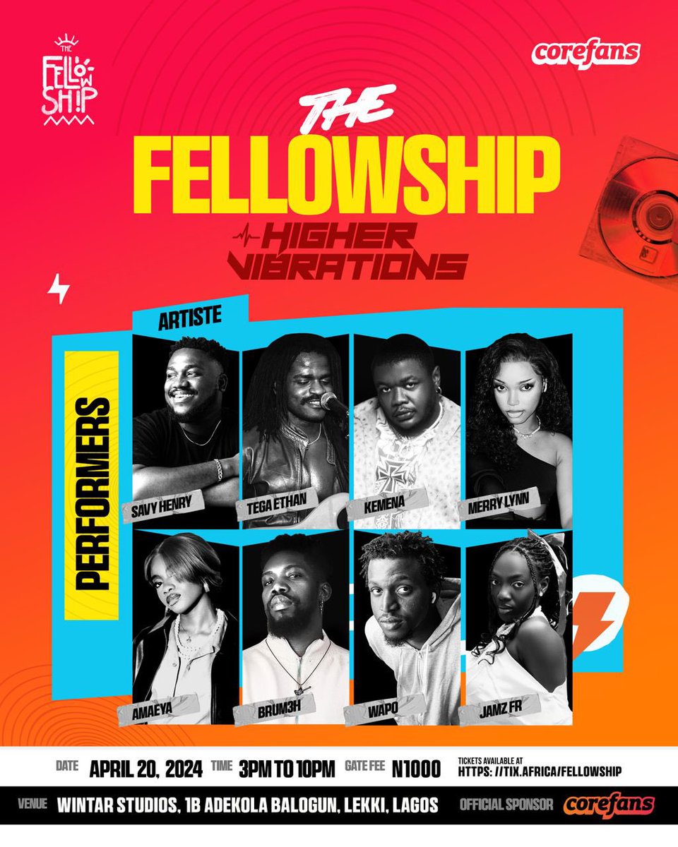 theuntamedshow's tweet photo. 🆕🚨- The Fellowship collaborates with @Corefanshq for a third edition on the 20th of April. 

 With performances from Savy Henry, Tega Ethan, Kemena, Merry-Lynn, Amaeya, Brum3h and more. https://t.co/t8ccrDJ1av