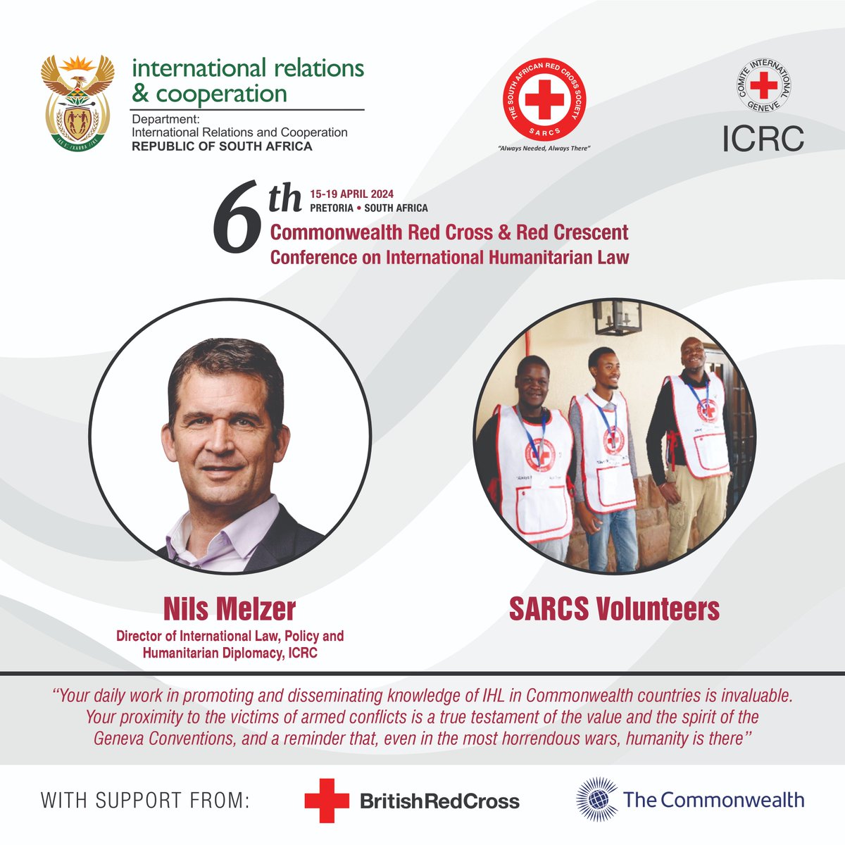 Paying tribute to the first responders during armed conflicts, @NilsMelzer encouraged the Red Cross and Red Crescent societies to continue with their work of helping those trapped in war. Humanity First! @RedcrossSa