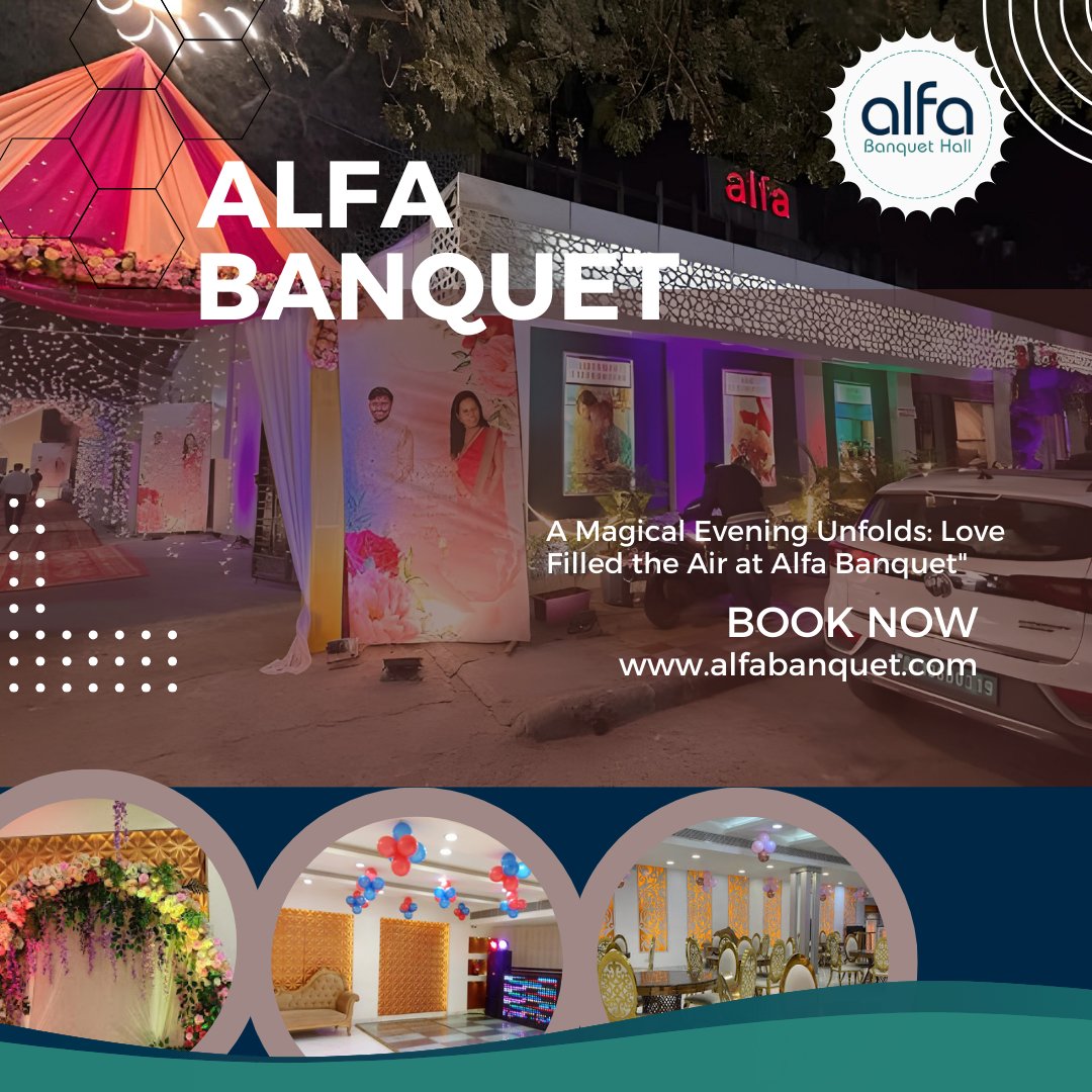 A Magical Evening Unfolds : Love Filled The Air At Alfa Banquet'

#alfabanquet #alfa #karolbaghbanquet #banquethall #delhimetro #nearrajenderplace