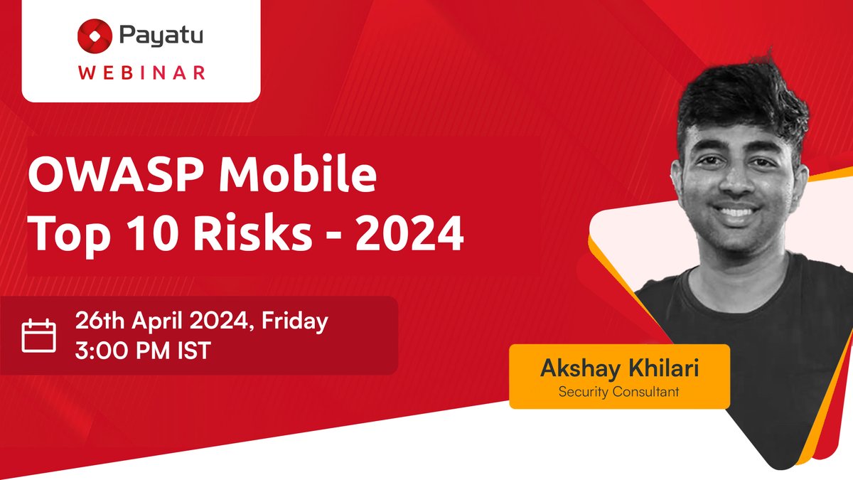 OWASP Mobile Top 10 Risks - 2024 | Payatu 📢 Join us for the Webinar by Akshay Khilari, a Security Consultant at Payatu, on Friday, 26th April, at 3:00 PM IST. Register at ➡ bit.ly/3PZhITY