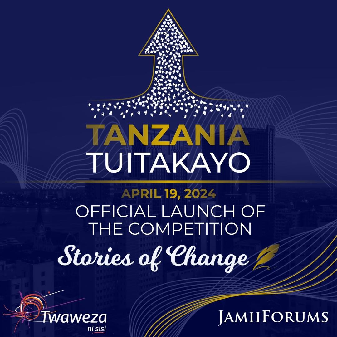 Ungana na @JamiiForums na @Twaweza_NiSisi katika Uzinduzi wa Shindano la 'Stories of Change' yenye kauli mbiu ya #TanzaniaTuitakayo! Uzinduzi utanyika leo Aprili 19, 2024 kuanzia Saa 8 Mchana jijini Dar es Salaam.