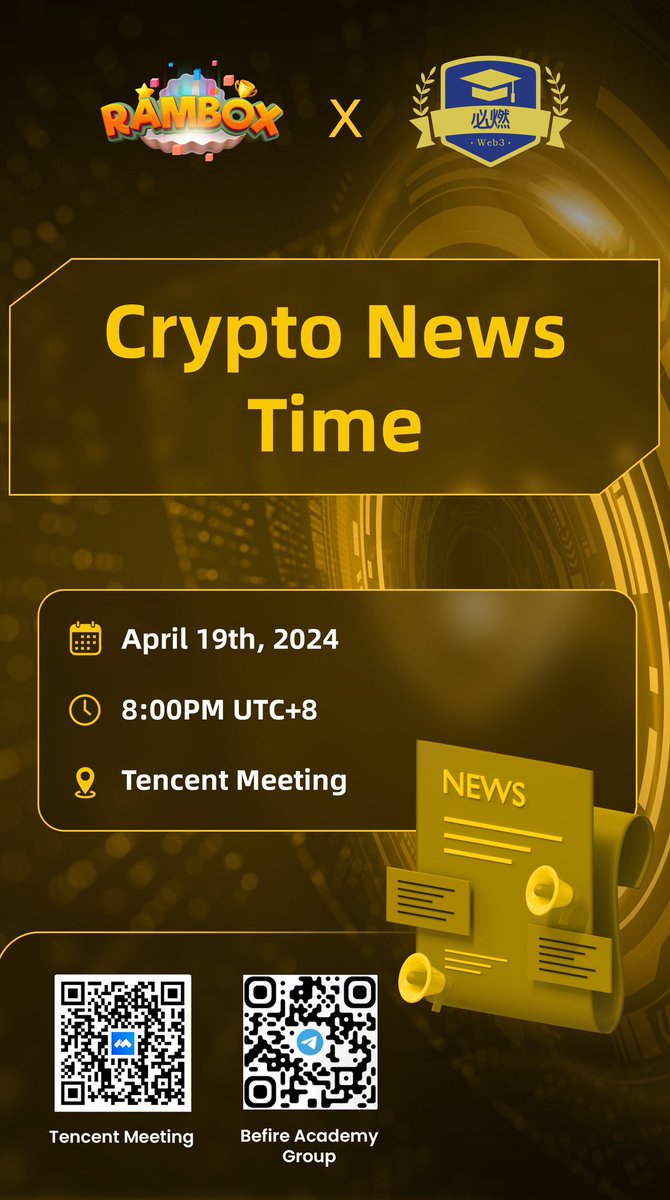 🚀 Upcoming BEFIRE Academy 📕 #Rambox Crypto News Time 🗓 April 19th,  8:00PM UTC+8 📍 Tecent Meeting & BEFIRE Academy Group Scan QR codes to  join👇