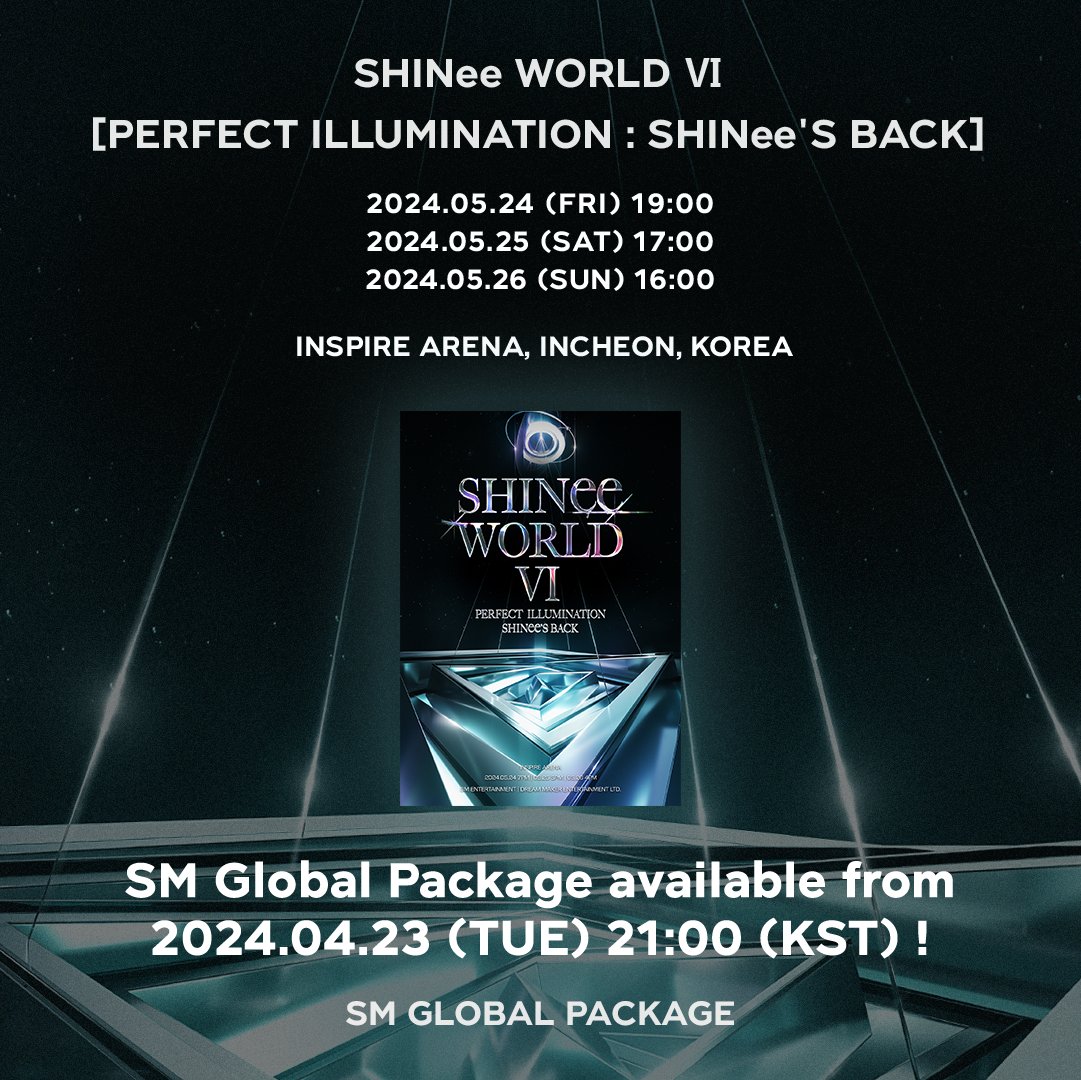 SHINee WORLD Ⅵ [PERFECT ILLUMINATION : SHINee'S BACK] SM Global Package available from 2024.04.23 (TUE) 21:00 (KST) !

💎global.smtowntravel.com

#SHINee
#SHINeeWORLD_VI
#PERFECT_ILLUMINATION_SHINeeS_BACK
#SMGLOBALPACKAGE 
#GLOBALPACKAGE #全球套餐 #グロパ