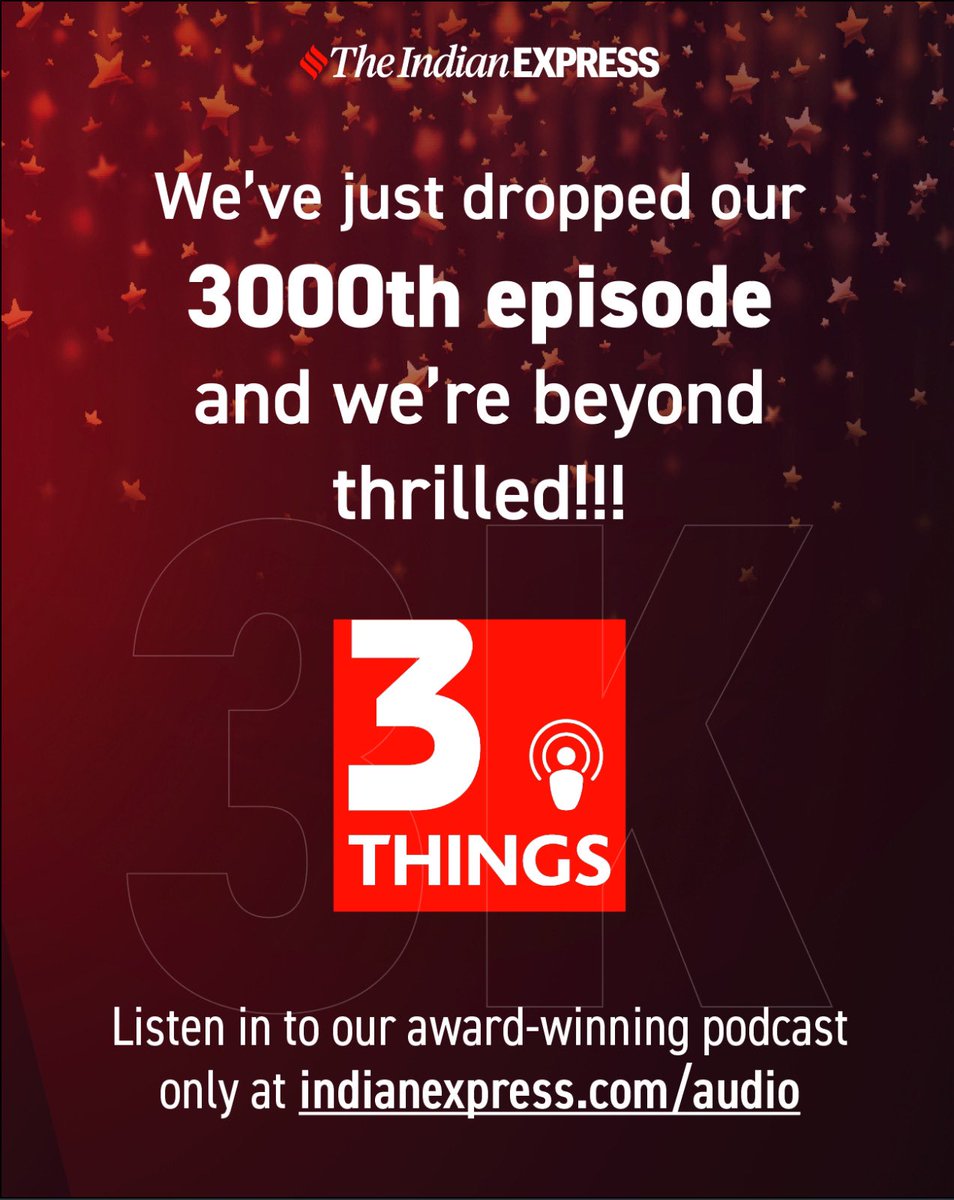 IndianExpress's tweet photo. 🚨🎙️🚨🎙️🚨

Your favourite news podcast show ‘3 Things’ has just hit episode 3000! 🥳🥳🥳

Listen in: https://t.co/bb0YYQgkuA @ExpressPodcasts https://t.co/4i7HiSyJZE