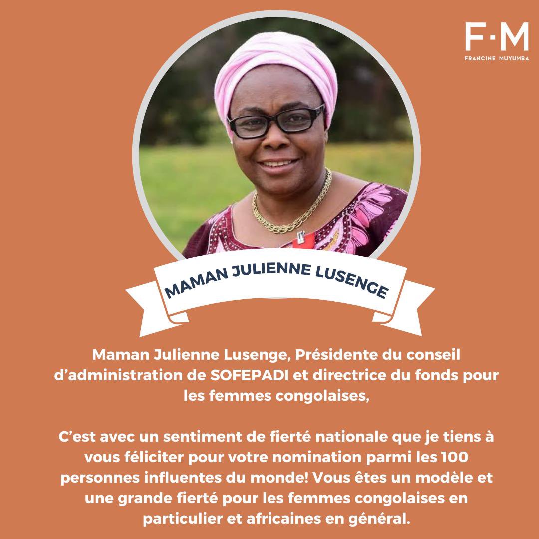 #RDC, Je vous félicite une fois de plus maman @LusengeJ pour votre nomination parmi les 100 personnes influentes du monde au @TIME. Je suis très fière de vous maman Julienne, vous êtes une fierté pas seulement pour la RDC mais également pour toute l’Afrique et le monde.