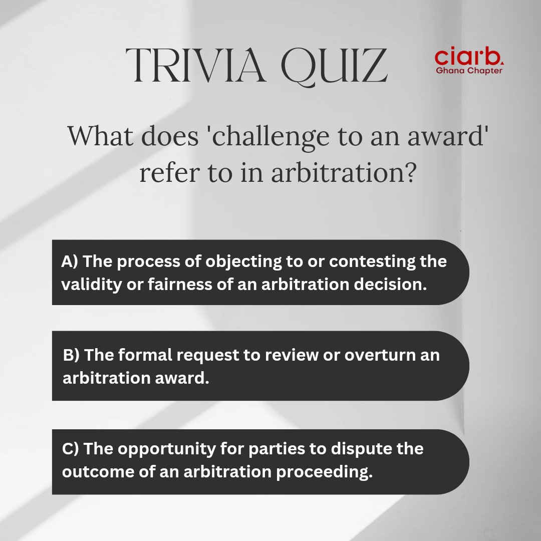 Trivia Friday is here .

We can't wait to see your answers.

Let's test our knowledge. 

#triviafriday
#ciarb
#ciarbgh
#disputeresolution