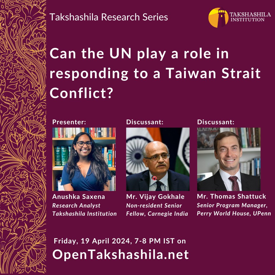 Happening Today! Takshashila's research analyst @SaxenaAnushka_ will share her findings on the issue of the UN's role in a likely Taiwan-China conflict. The discussants on the panel are @VGokhale59 & Thomas Shattuck (@perryworldhouse). RSVP: bit.ly/4aBYJr9