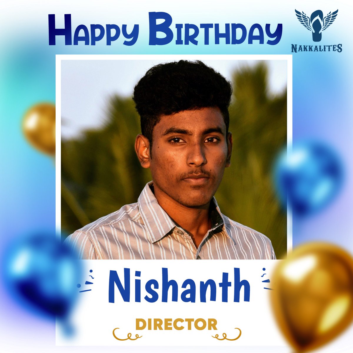 May you be gifted with life’s biggest joys and never-ending bliss. You deserve the best. Happy birthday Nishanth ! #BirthdayBash #birthday #nakkalites_family💙 #happybirthday