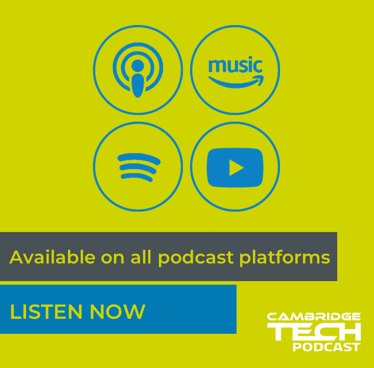 Find Cambridge Tech Podcast on your chosen podcast platform to subscribe and listen Apple podcast: apple.co/3P9RegV YouTube: bit.ly/CamTechPodYT Spotify: spoti.fi/3BdZzuA Amazon Music: amzn.to/3VHqGGs #CamTechPod