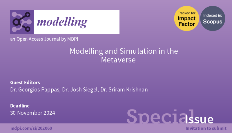 #CallforPapers 
Special Issue: #Modelling and #Simulation in the #Metaverse
Editors: Georgios Pappas, Josh Siegel, and Sriram Krishnan
👉Please see more: mdpi.com/si/202060
#DigitalTwin #ExtendedReality #XR #VR #AR #MR