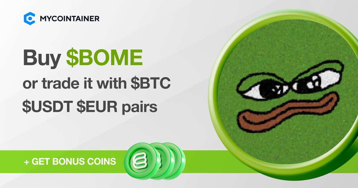 🚀 Explore $BOME (BOOK OF MEME) at MyCointainer! 💸 Trade it using $USDT, $BTC, $EUR, or make quick purchases with your card. Plus, get $EARN bonuses with every trade! Get started with your $BOME trades now! 🔥 #BOME #Solana #Trading mycointainer.com
