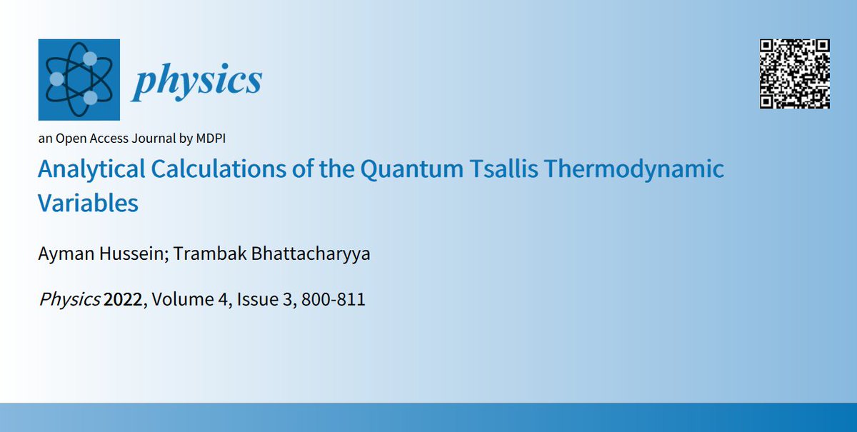 Physics_MDPI's tweet photo. Analytical Calculations of the Quantum Tsallis Thermodynamic Variables | Article by Ayman Hussein and Trambak Bhattacharyya
https://t.co/MM9rQx4tNl
@_ZewailCity_ @MDPIOpenAccess
Bogoliubov Laboratory of Theoretical Physics
#Tsallis #statistics #thermodynamic #physics https://t.co/1xBQ0AU06s