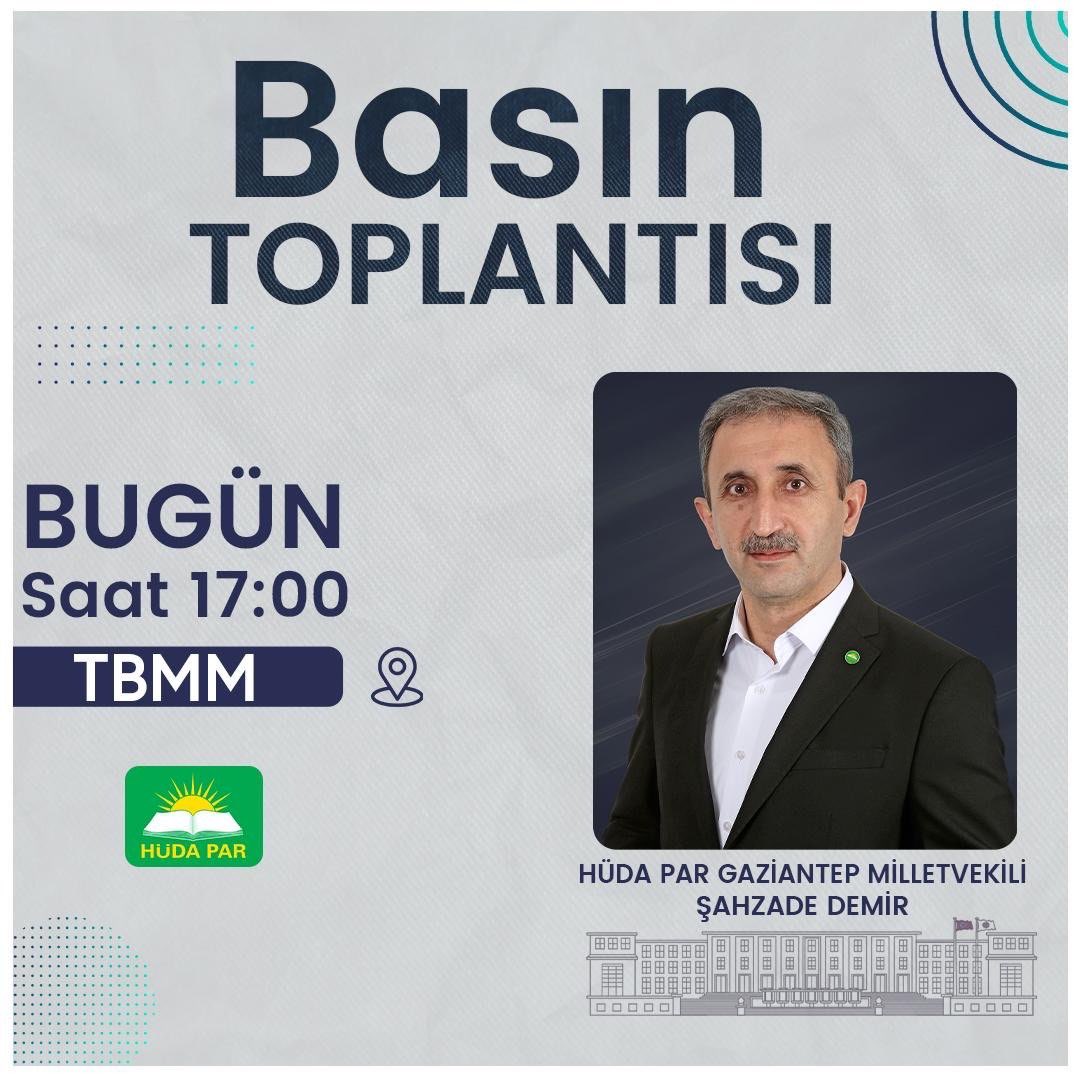 Genel Sekreterimiz ve Gaziantep Milletvekilimiz Sayın Şahzade Demir, bugün saat 17.00’de TBMM’de basın toplantısı düzenleyecek. #HÜDAPAR