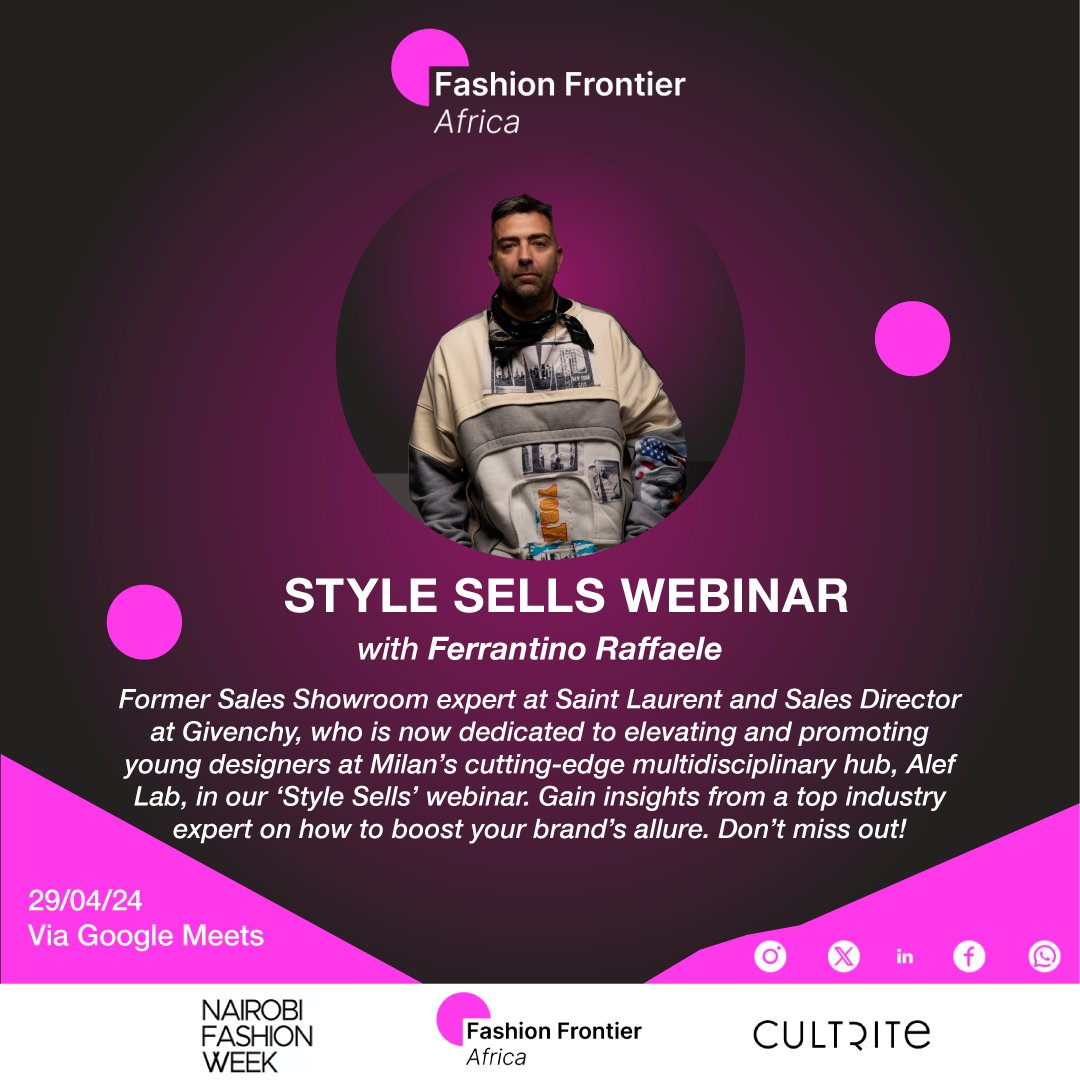 Catch Ferrantino Raffaele in 'Style Sells,' a webinar under the Fashion Frontier Africa (FFA) program! From leadership roles at Saint Laurent & Givenchy to Alef Lab, learn top buying & sales strategies to transform your brand. #Kenya #fashiontrends #FashionWeek