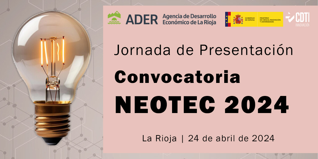 📢 El próximo 🗓️24-ABR la #ADER, en colaboración con el CDTI Innovación, celebra una Jornada de Presentación de la convocatoria 2024 de #AyudasNeotec dirigida a #EmpresasDeBaseTecnológica 👇

+info ➡️ bit.ly/3QwNGYn

#ebts #Neotec2024 #Neotec