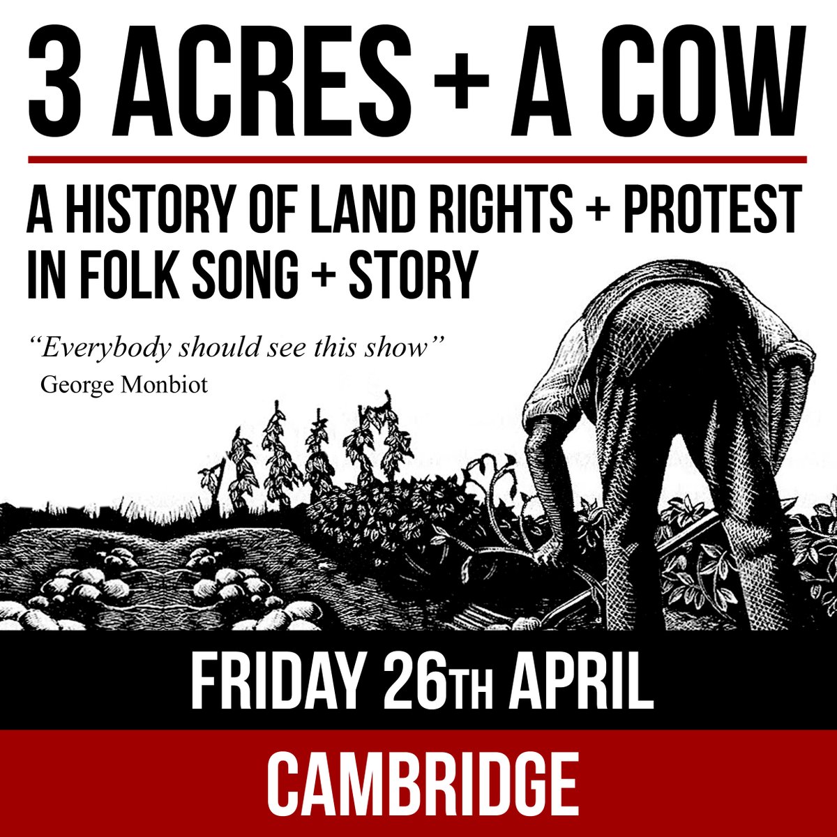 Three Acres And A Cow 🐄 🗓️Fri 26 Apr 2024 7:00 PM - 9:45 PM 📍Wesley Methodist Church, CB1 1LG @ThreeAcresACow is a history of land rights and protest in folk song and story. For more information and to book visit: loom.ly/TWACuoM