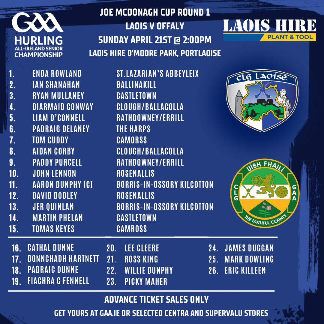 TEAM ANNOUNCEMENT 🔵⚪ Manager Willie Maher has named his Laois side to face Offaly in Laois Hire O' Moore Park on Sunday April 21st at 2pm in opening round of Joe Mc Donagh 🔵⚪ Tickets can be purchased both online and in person via selected SuperValu stores. Online tickets:…