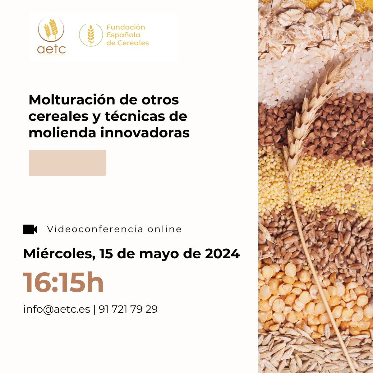 La Asociación Española de Técnicos Cerealistas (AETC) organiza la jornada 'Molturación de otros cereales y técnicas de molienda innovadoras'.

📆 Miércoles 15 de mayo
🕐 16:15h
🎥Zoom: zoom.us/meeting/regist…