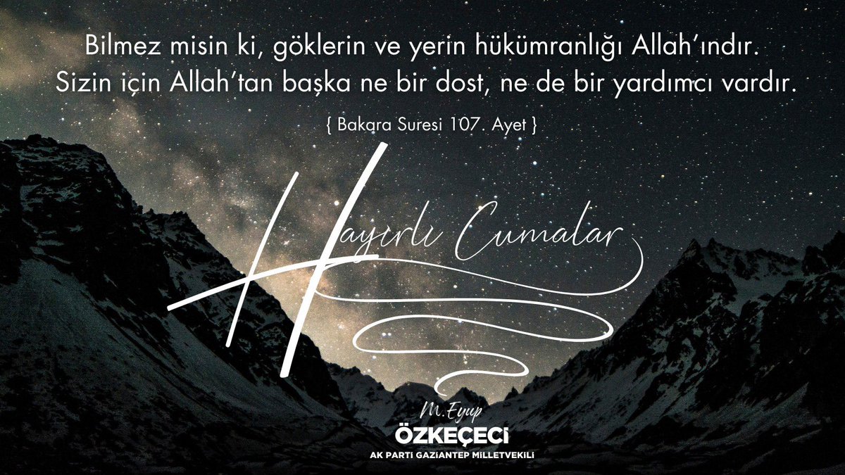 “Bilmez misin ki, göklerin ve yerin hükümranlığı Allah’ındır. Sizin için Allah’tan başka ne bir dost, ne de bir yardımcı vardır.” { Bakara Suresi, 107. Ayet } Cenab-ı Allah’tan, dualarımızın ve tuttuğumuz oruçların kabul; ibadetlerimizin makbul; Cumamızın mübarek olmasını