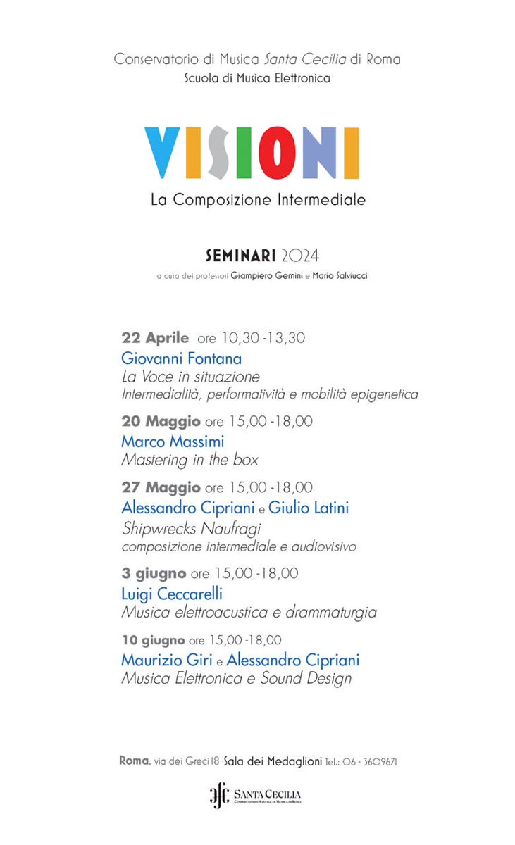 epigeneticart's tweet photo. Roma. Conservatorio di Musica "Santa Cecilia".
VISIONI
La composizione intermediale
Seminari 2024, a cura di Giampiero Gemini e Mario Salviucci https://t.co/6kWf40kLiG