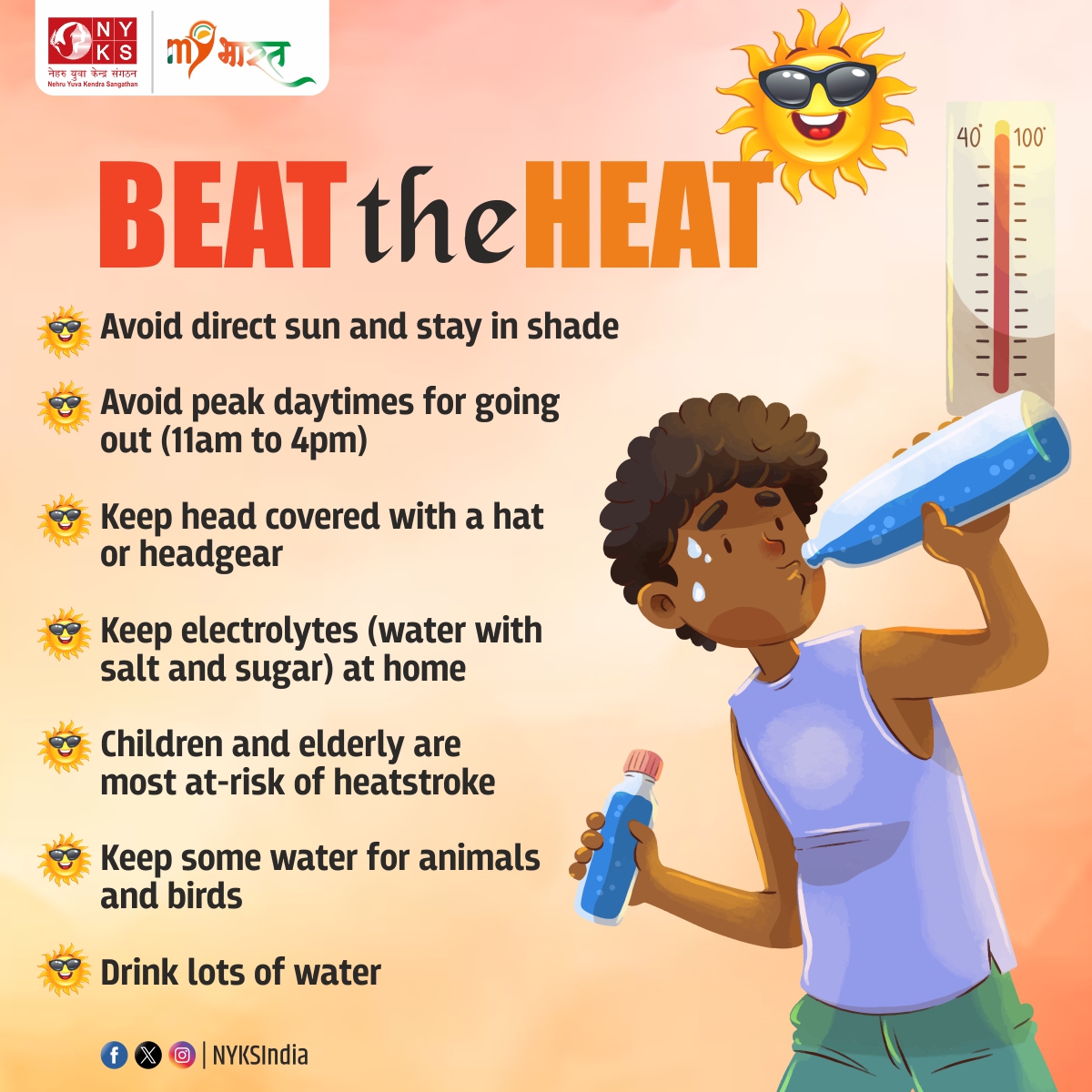 Stay cool this summer with hydration, sun protection, and healthy choices. Follow these essential tips to beat the heat and stay safe! #BeatTheHeat #StayHydrated #NYKS @Anurag_Office @ianuragthakur @YASMinistry @NisithPramanik @NITKM2021 @mygovindia @mybharatgov @MoHFW_INDIA