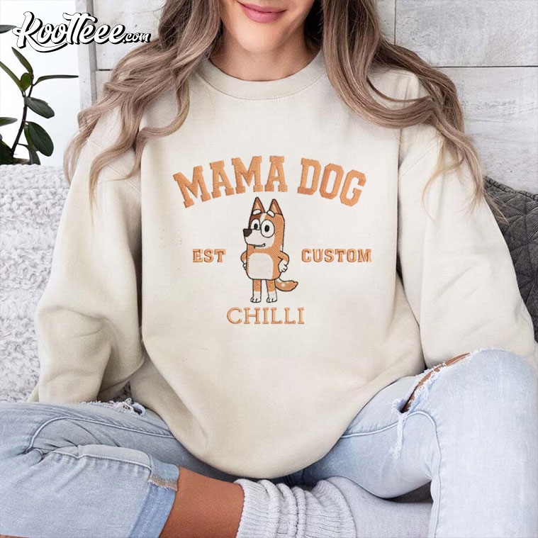 Mama Dog Chilli Est Custom Embroidered Sweatshirt #MamaDog #Chilli #koolteee koolteee.com/product/mama-d…