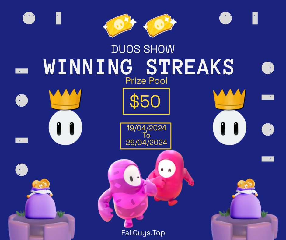 FallGuys Top second event 👑

DUOS Winning Streaks Event ⌛️

Registration: Discord📬
discord.gg/3xdU99XReg