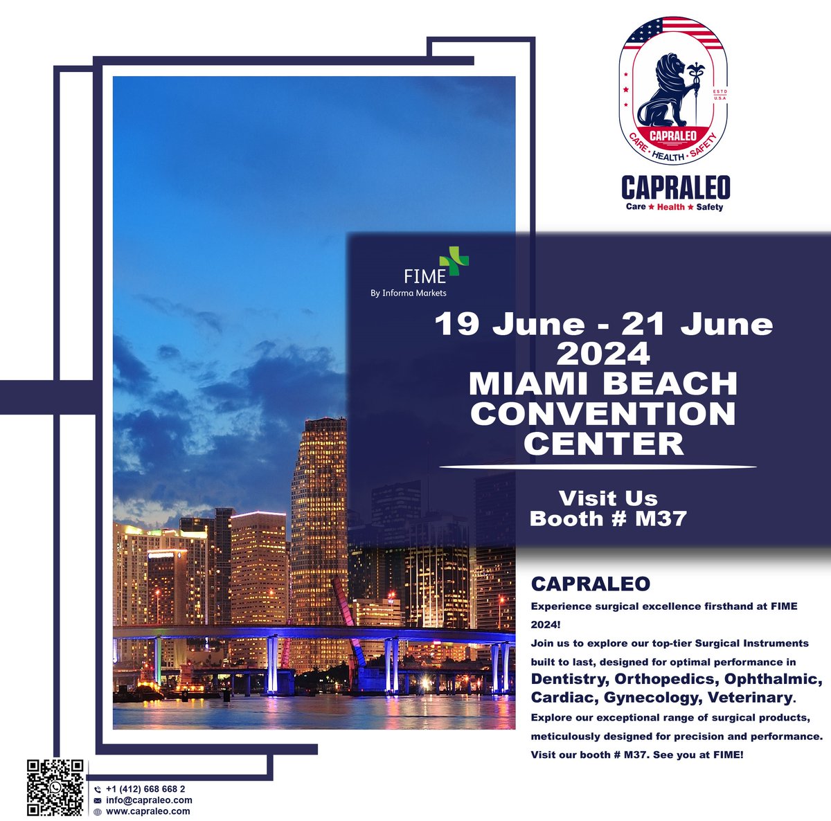 CAPRALEO exhibiting at FIME 2024
Visit us @ Booth # M37
19 June to 21 June 2024
Miami Beach Convention Centre
#FIME #2024 #capraleostore #capraleo #capraleoinstruments #carehealthandsafety #surgicalinstruments #dentalinstruments