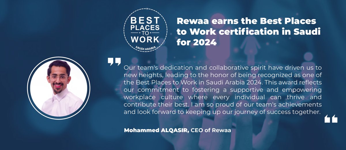 Congratulations to @RewaaTech for earning the #BestPlacetoWork certification in #Saudi for 2024! We're honored to share the inspiring statement from Mohammed Alqasir, #CEO of @RewaaTech. #BestPlaceToWork #RewaaSaudi #2024Achievement