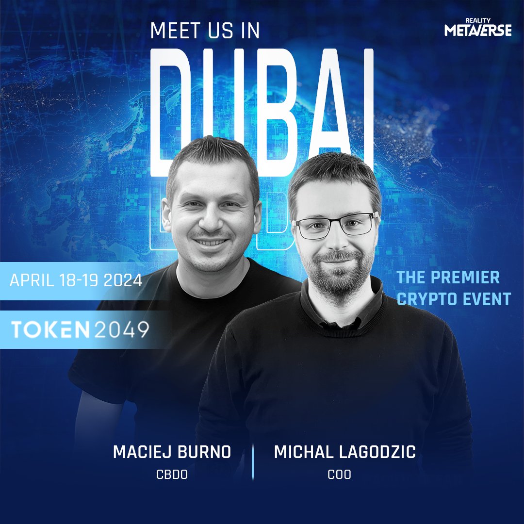 🚀 Meet Reality Metaverse in Dubai! 🚀 We're thrilled to share that Maciej Burno, our CBDO, and Michal Lagodzic, COO, will be representing Reality Metaverse at TOKEN2049 in Dubai, taking place on April 18-19, 2024. 🌐 The Premier Crypto Event: @token2049 🤝 Connect with Our…