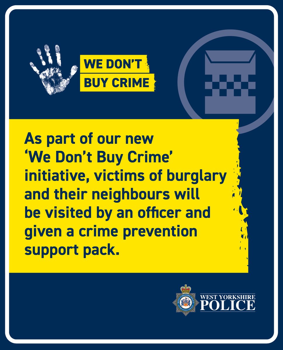 All victims of house burglary and their immediate neighbours will be visited and provided with crime prevention packs as part of a new initiative being rolled out across West Yorkshire.