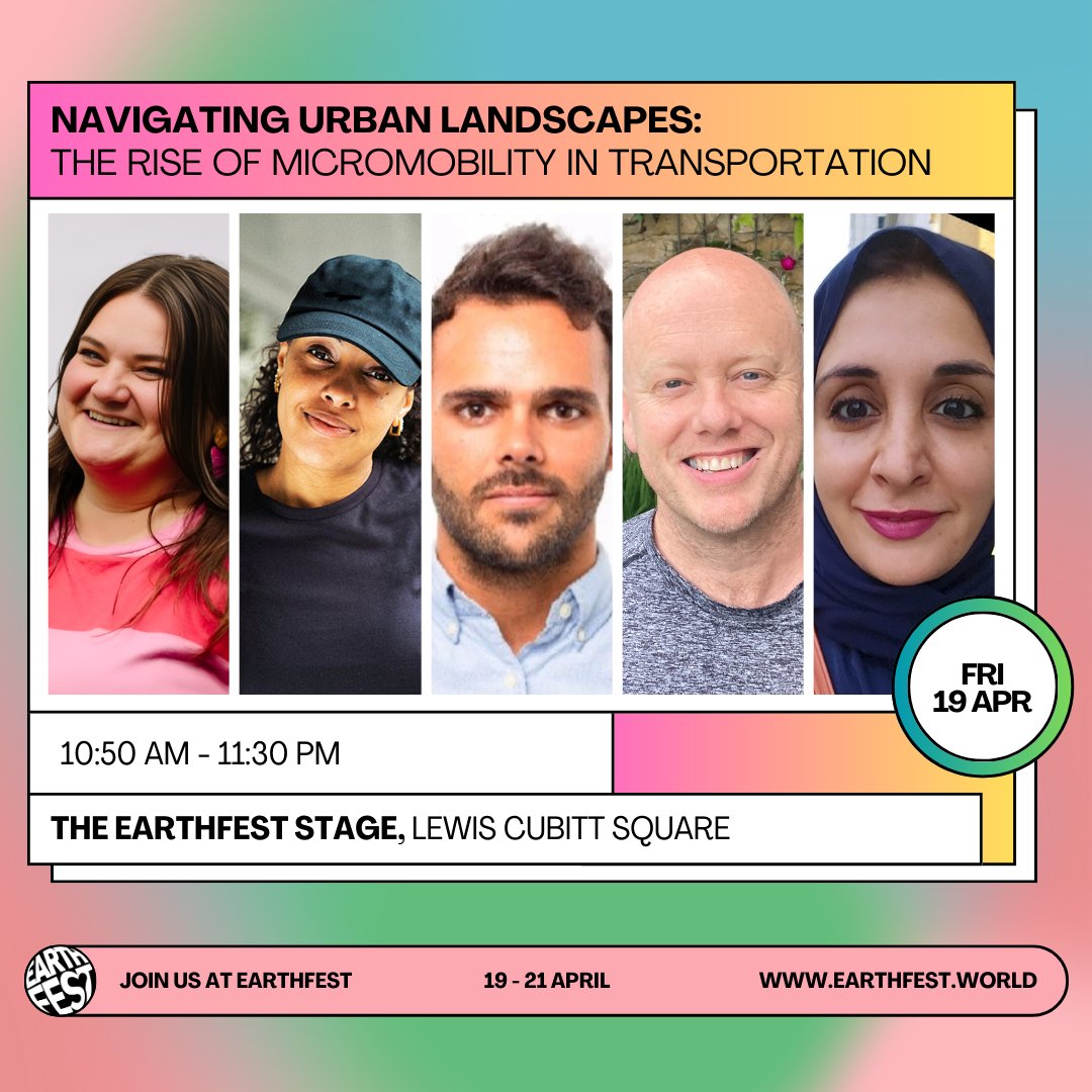 Starting in 5 minutes on the #EarthfestStage ... Navigating Urban Landscapes: the Rise of Micromobility in Transportation