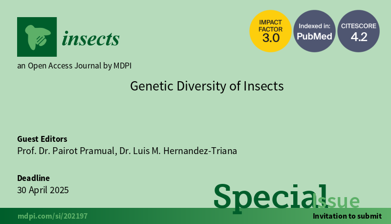 #mdpi_insects #callforpaper 
📢Newly launched #SpecialIssue '#GeneticDiversity of #Insects'

👏Guest edited by Prof. Dr. Pairot Pramual and Dr. Luis M. Hernandez-Triana
🔗mdpi.com/journal/insect…
#molecularmarkers #adaptation #moleculartaxonomy #populationgenetics
@cfpwiki