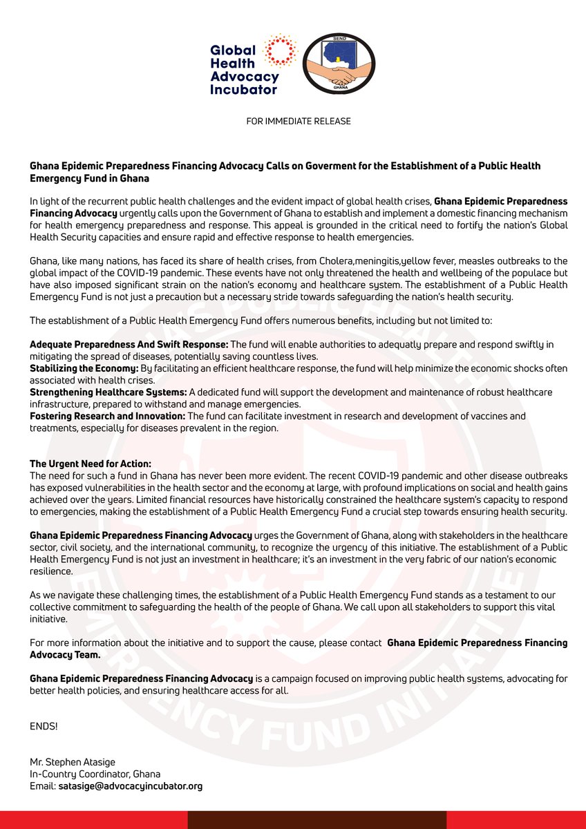 PRESS RELEASE: In response to the growing health challenges facing Ghana, the call for the establishment of a Public Health Emergency Fund has become a pressing necessity. This initiative, as detailed in a recent press release by Global Health Advocacy Incubator and SEND GHANA