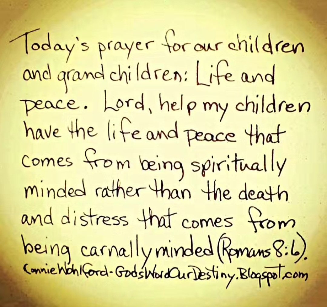wohlford_connie's tweet photo. Today for our #children and #grandchildren: life and peace.
#lifeandpeace #GodsWordOurDestiny #distress #bespirituallyminded #notcarnal #peace #life #prayforchildren #Romans #abideinGodsWord https://t.co/exXzjjnuoM https://t.co/wlf4svzP8E