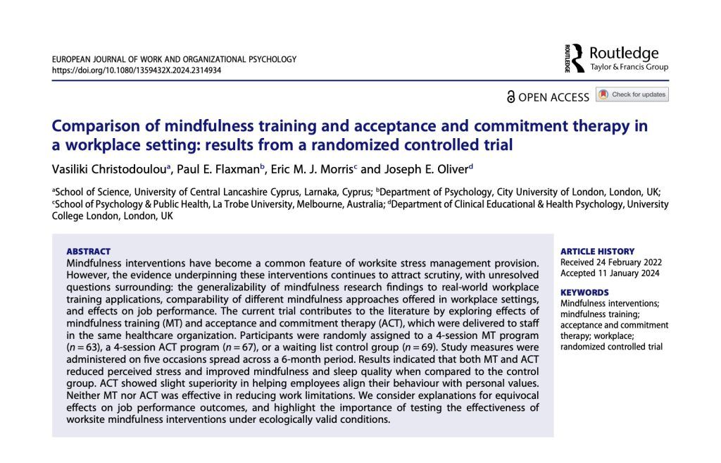 Our RCT of ACT @ work now out! 200 employees. Active control. 6 month follow up Key findings: -4 sessions ACT training = improved in stress & sleep over 6 mths -ACT training helped employees to pursue values -ACT & MT were = in improving mindfulness buff.ly/3TDQ8wE