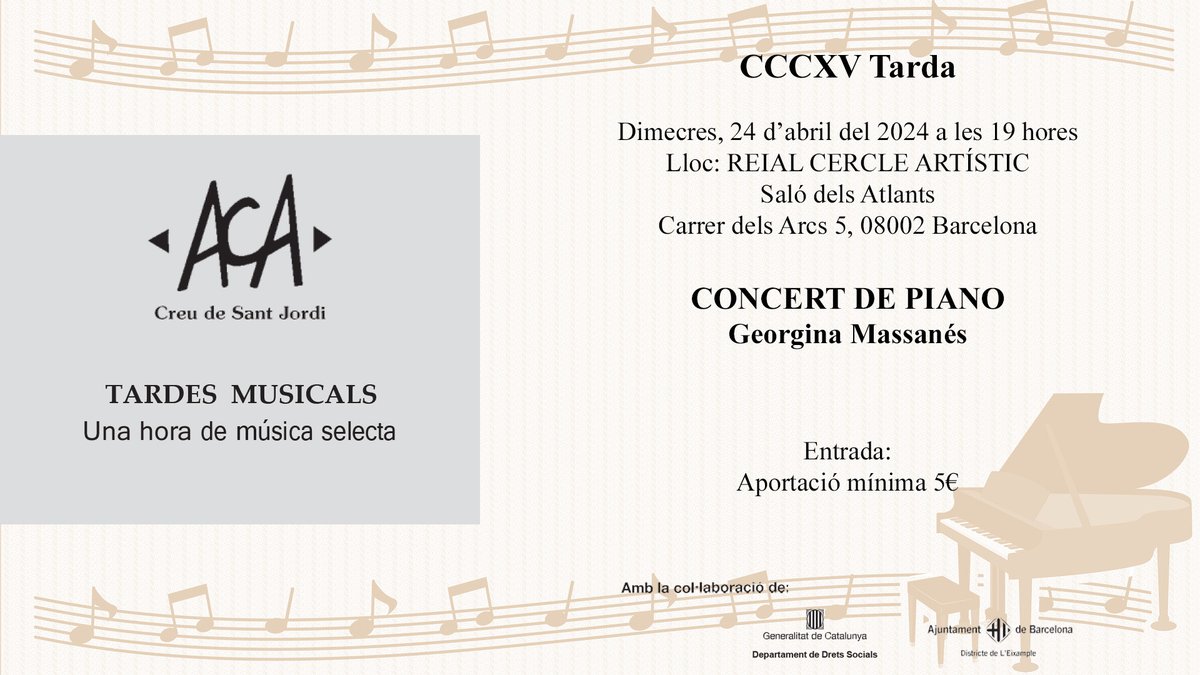 Concert de Piano amb Georgina Massanés Dimecres 24 d'abril del 2024 a les 19h Saló dels Atlants Entrada amb aportació mínima 5€