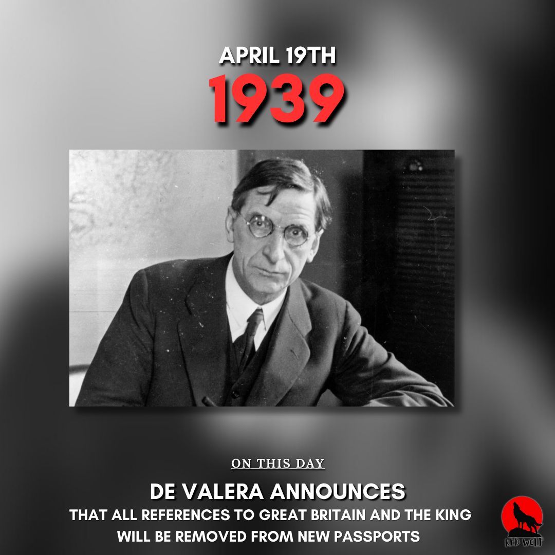 On this day 1939, De Valera announces that all references to Great Britain and the King will be removed from new passports #onthisday #Irishhistory #DeValera #GreatBritain #otd #fyp